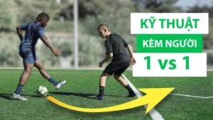 Cách Thực Hiện Kỹ Thuật Kèm Người Chặt Chẽ Và Hiệu Quả Nhất